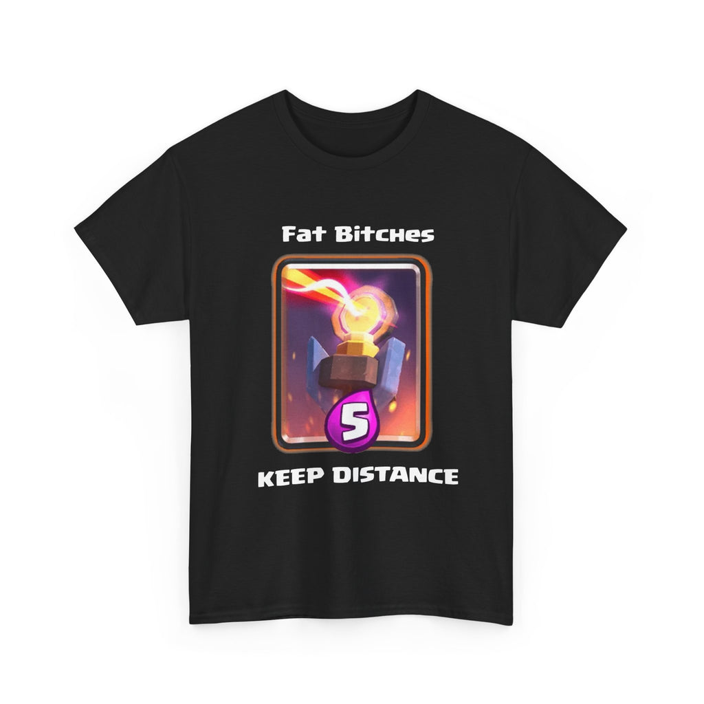 'Fat Bitches Keep Distance' Tee